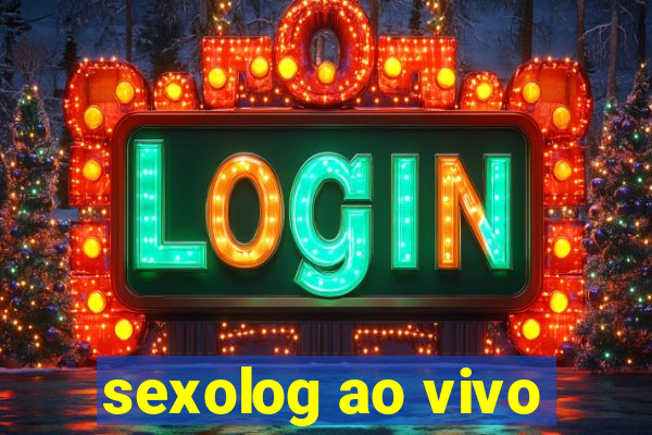 sexolog ao vivo